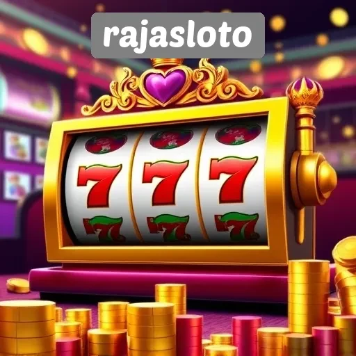 Mengapa Rajasloto Menjadi Favorit di Kalangan Pemain Slot